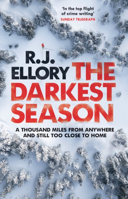 R.J. Ellory - Darkest Season : The most chilling winter thriller of 20