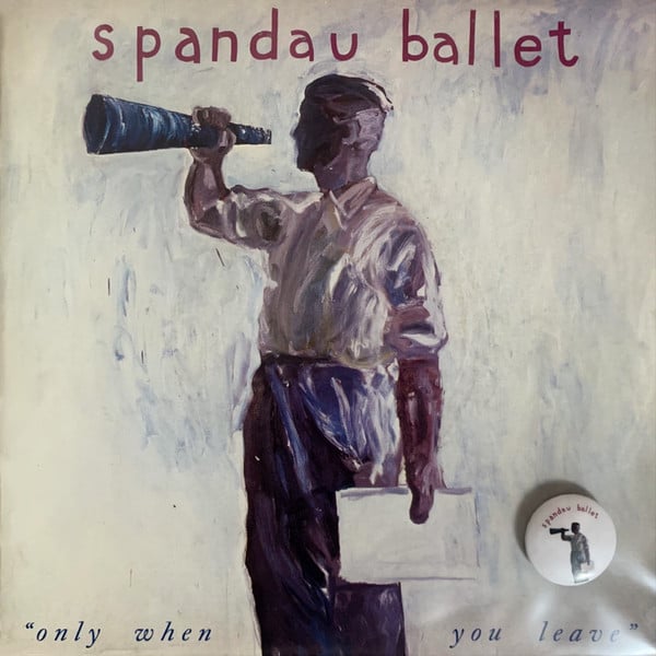 Spandau Ballet - Only When You Leave - Used Vinyl Record 7"