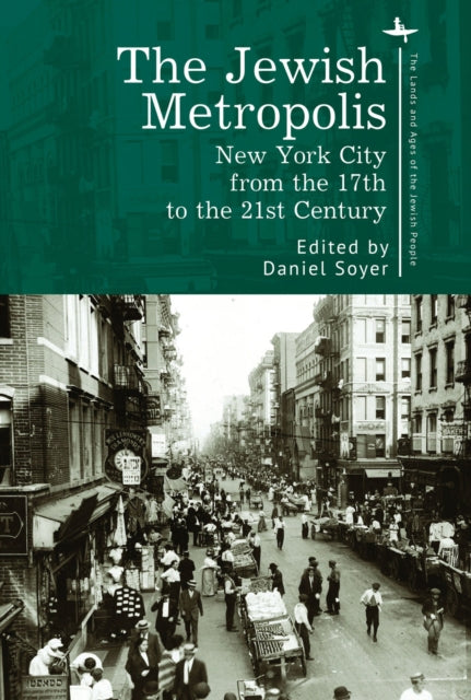 Soyer - The Jewish Metropolis: New York City from the 17th to the 21st