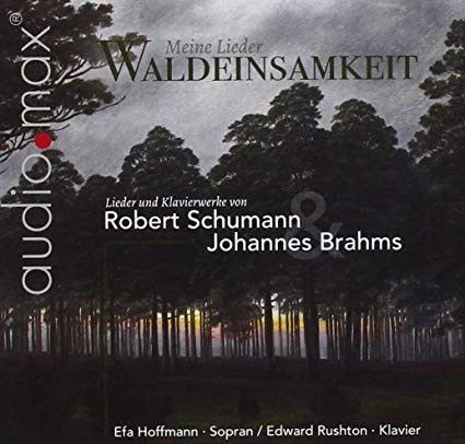 Robert Schumann - /Johannes Brahms: Meine Lieder Waldeinsamkeit - CD
