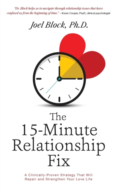 Block PhD - 15-Minute Relationship Fix  A Clinically-Proven Strategy T