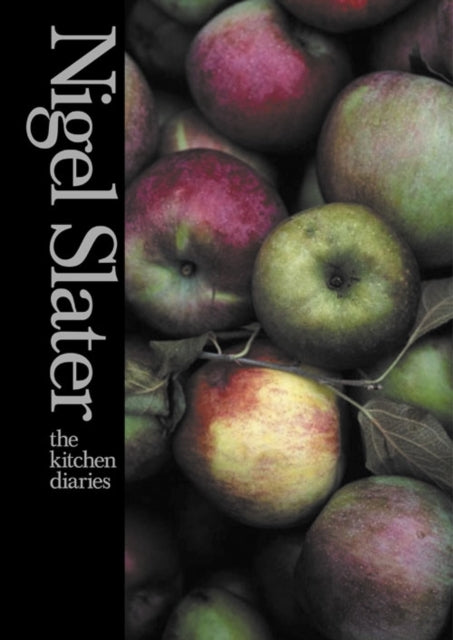 Nigel Slater - Kitchen Diaries - Hardback