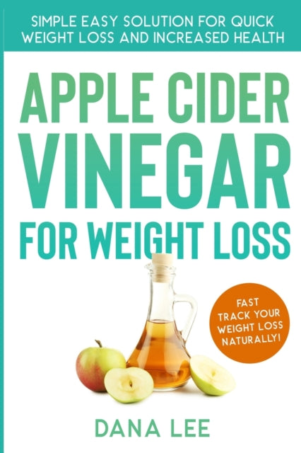 L - Apple Cider Vinegar For Weight Loss  Simple Easy Solution For Quic