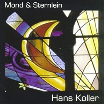 Hans Koller - Mond & Sternlein - CD