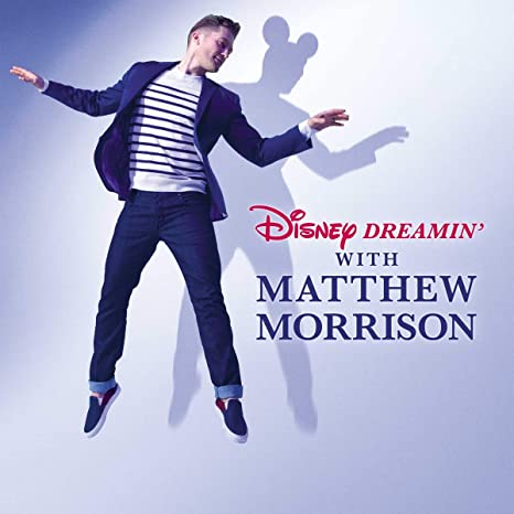 Matthew Morrison - Disney Dreamin' with - COMPACT DISC