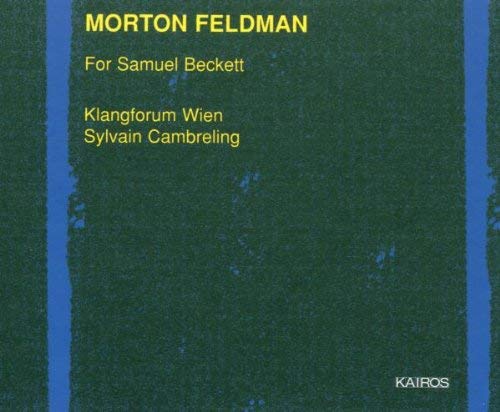 Morton Feldman - For Samuel Beckett - CD
