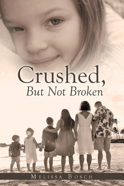 Bosc - Crushed, but Not Broken - New paperback or softback