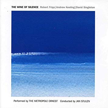 Robert Fripp - Wine Of Silence - CD