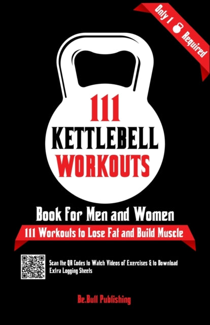 Publishing - 111 Kettlebell Workouts Book for Men nd Women  With only