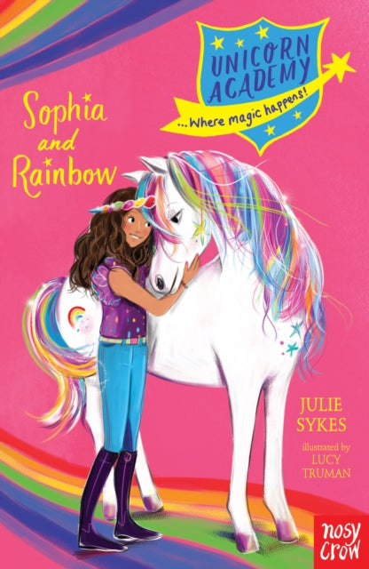 Julie Sykes - Unicorn Academy: Sophia and Rainbow - Paperback