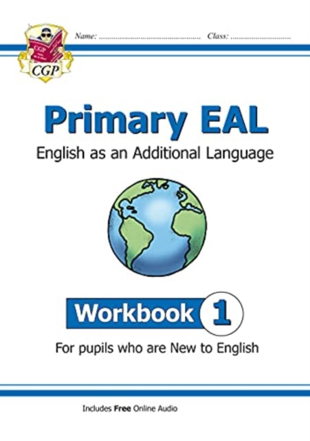 CGP Books - New Primary EAL: English for Ages 6-11 - Workbook 1 (New t