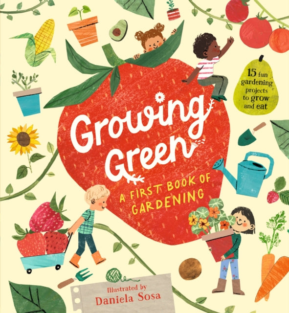 Growing Green: A First Book of Gardening - Hardback