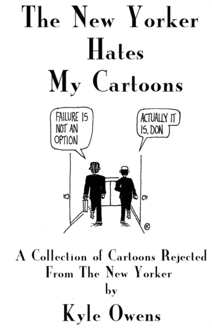 Owens - New Yorker Hates My Cartoons - New paperback or softback