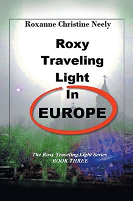 Neely - Roxy Traveling Light in Europe  The Roxy Traveling Light Serie