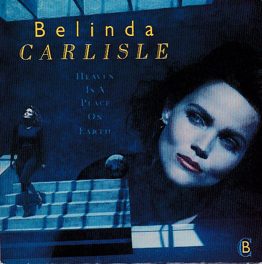 Belinda Carlisle - Heaven Is A Place On Earth - Used Vinyl Record 7"