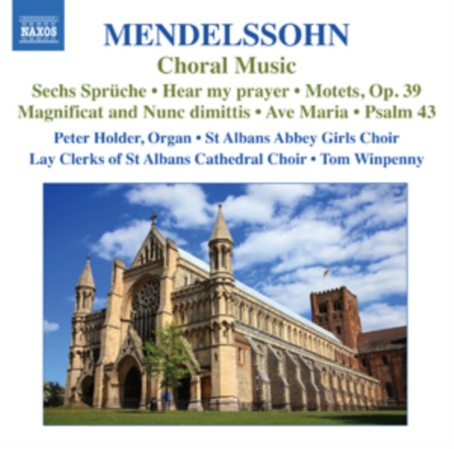 ST ALBANS CATHEDRAL - MENDELSSOHN:CHORAL MUSIC - CD