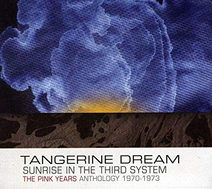 Tangerine Dream - Sunrise In The Third System (The Pink Years Anthology