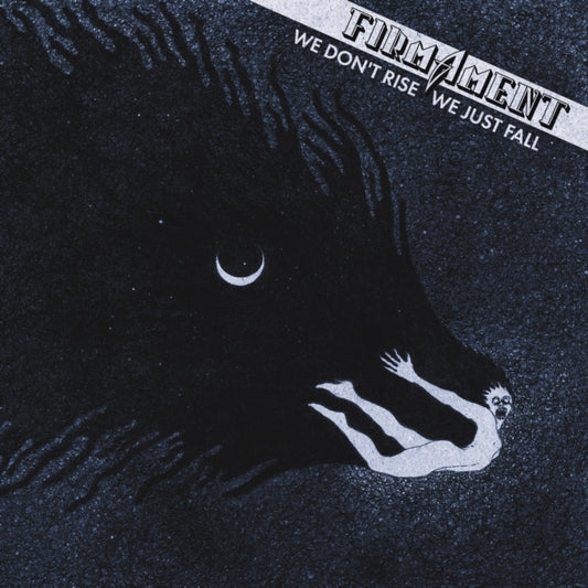 FIRMAMENT - WE DON'T RISE, WE JUST FALL CD  (PREORDER FOR RELEASE DATE