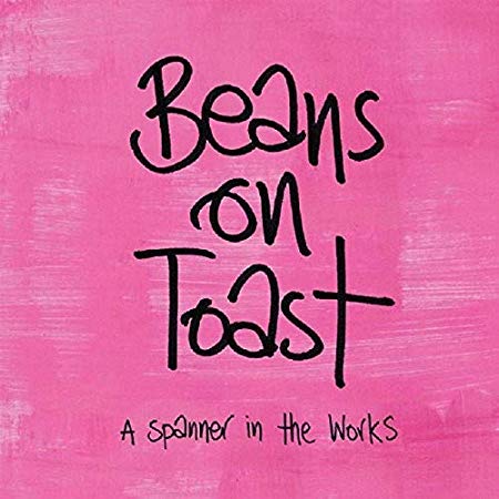 Beans On Toast - A Spanner In The Works - CD