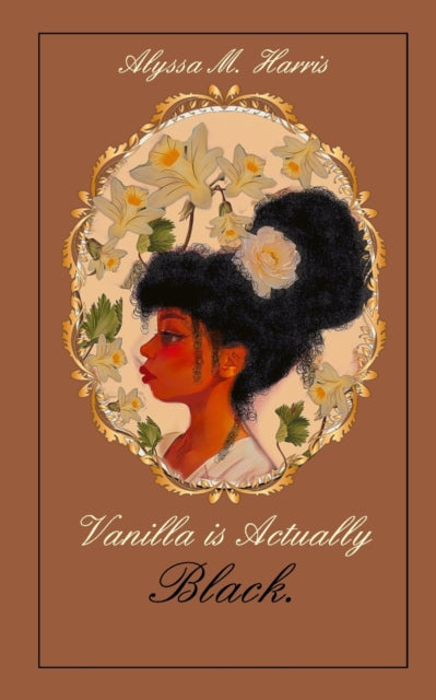 Harris - Vanilla is Actually Black - New paperback or softback