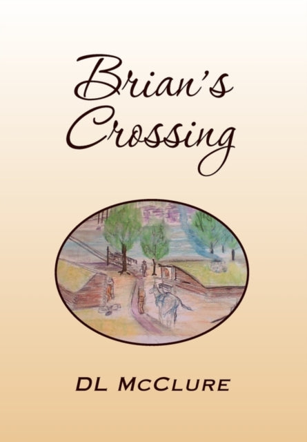 McClur - Brian's Crossing - New paperback or softback