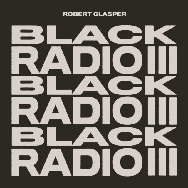 GLASPER - BLACK RADIO III - New CD