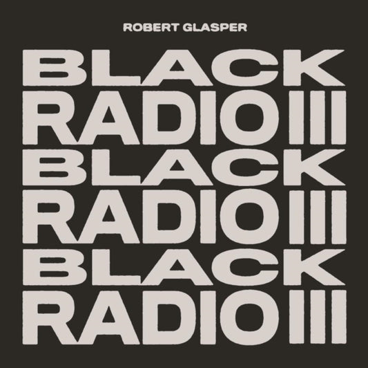 GLASPER - BLACK RADIO III - New CD