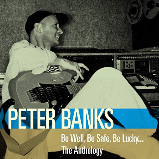 Peter Banks - Be Well, Be Safe, Be Lucky... The Anthology - CD