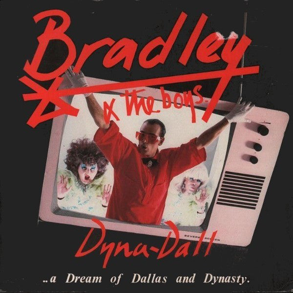 Bradley & The Boys - Dyna-Dall (A Dream Of Dallas & Dynasty) - Used V