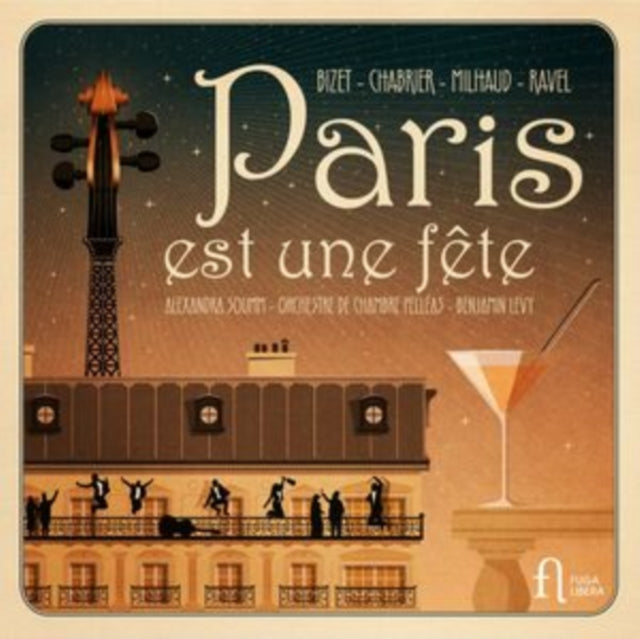 Paris est une f - Alexandra Soumm; Orchestre de Chambre Pell?as; Benjami