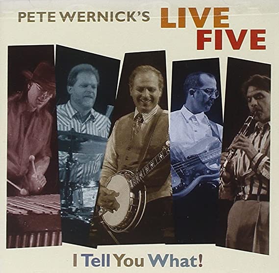 Pete Wernick's Live - I Tell You What! - CD