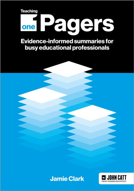 Jamie Clark - Teaching One-Pagers: Evidence-informed summaries for bus