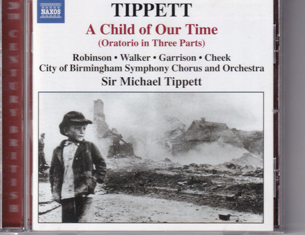 Sir Michael Tippett - A Child Of Our Time (Oratorio in Three Parts) -
