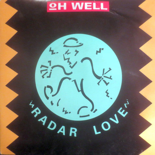 Oh Well - Radar Love - Used Vinyl Record 7"