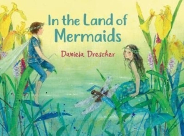 Daniela Drescher - In the Land of Mermaids - Hardback
