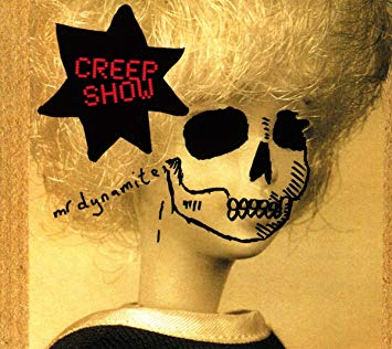 Creep Show - Mr Dynamite - CD
