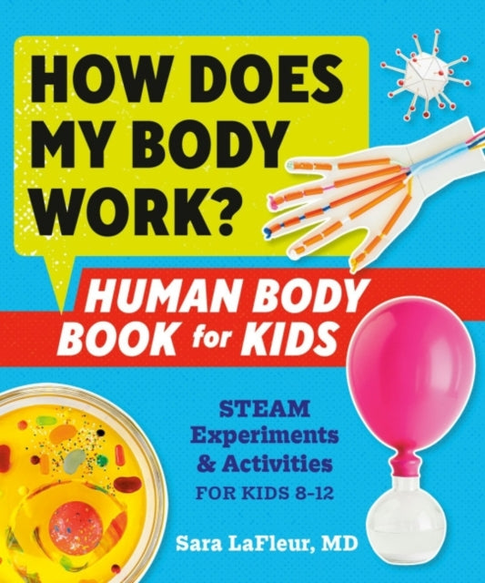 Adam J. Cheyer - How Does My Body Work? Human Body Book for Kids - New