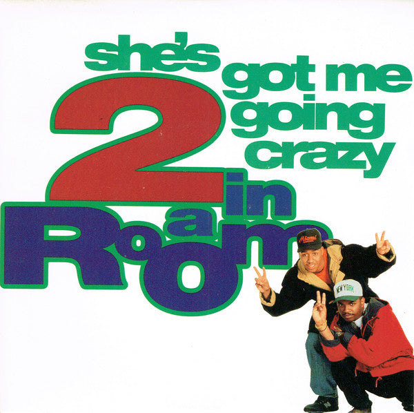 2 In A Room - She's Got Me Going Crazy - Used Vinyl Record 7"
