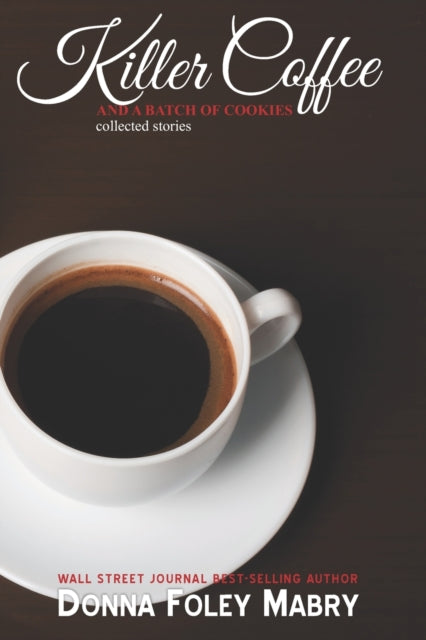 Foley Mabry - Killer Coffee and a Batch of Cookies - New paperback or