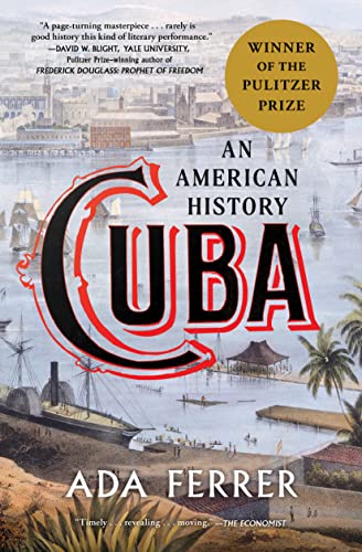 Ada Ferrer - Cuba : An American History - New Paperback
