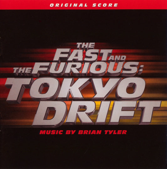 Brian Tyler - Fast And The Furious: Tokyo Drift (Original Score) - Ne