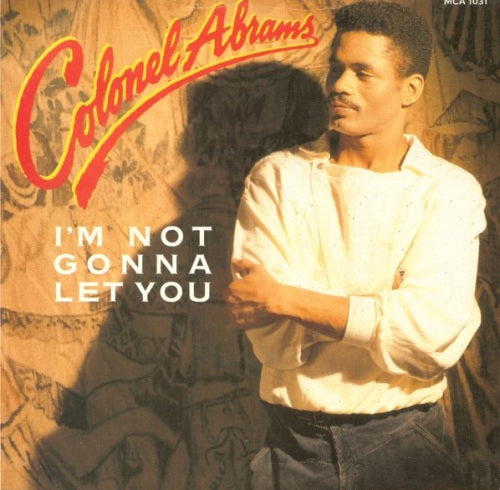 Colonel Abrams - I'm Not Gonna Let You - Used Vinyl Record 12"