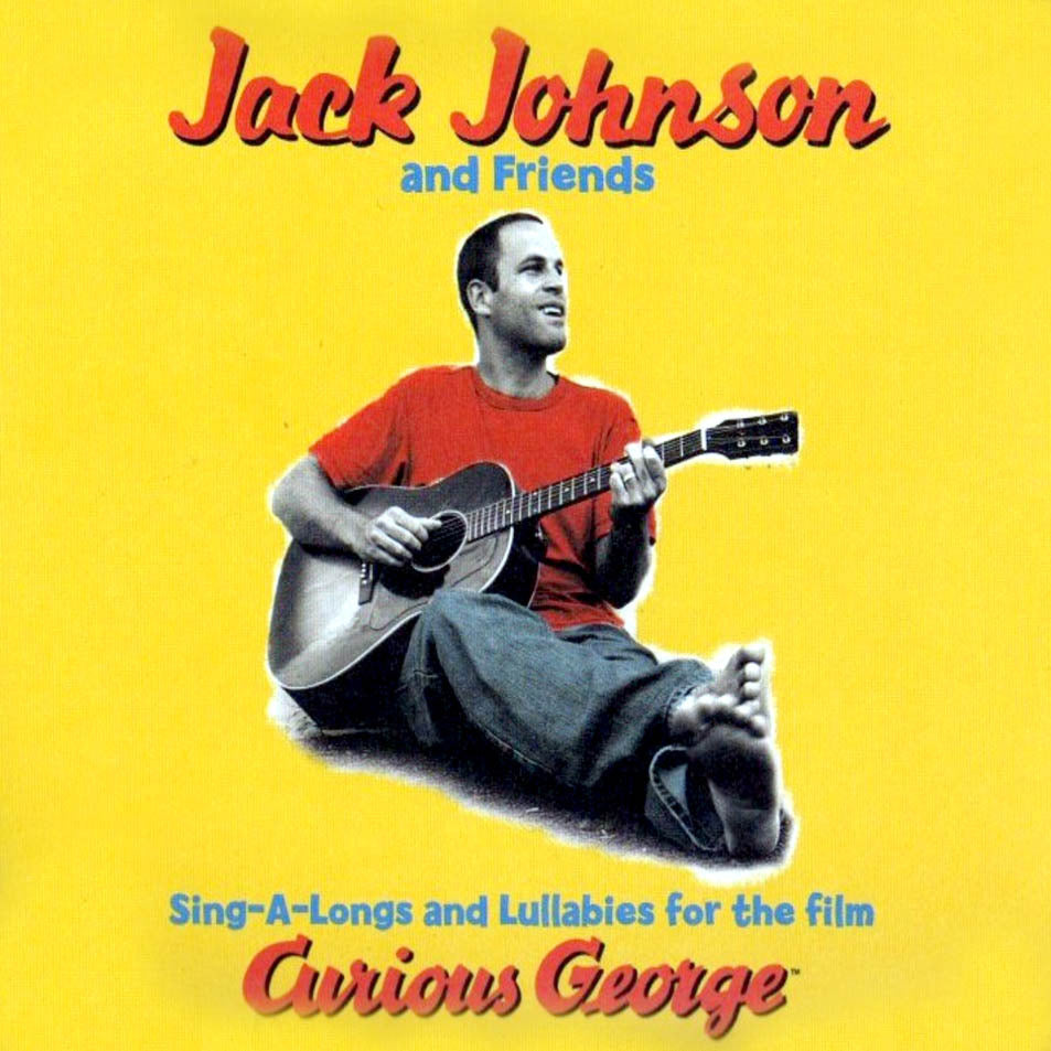Jack Johnson - Sing-A-Longs And Lullabies For The Film Curious Georg