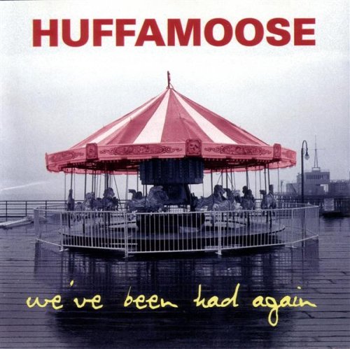 Huffamoose - We've Been Had Again - Used CD