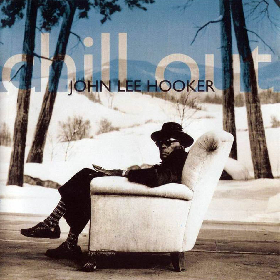 John Lee Hooker - Chill Out - Used CD