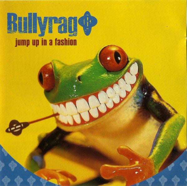 Bullyrag - Jump Up In A Fashion - Used CD