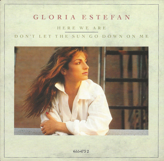 Gloria Estefan - Here We Are / Don't Let The Sun Go Down On Me - Use
