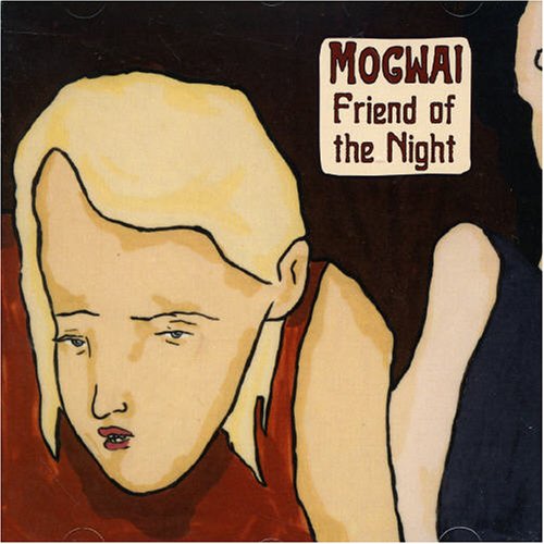 Mogwai - Friend Of The Night - Used CD