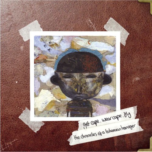 Get Cape. Wear Cape. - Chronicles Of A Bohemian Teenager - Used CD
