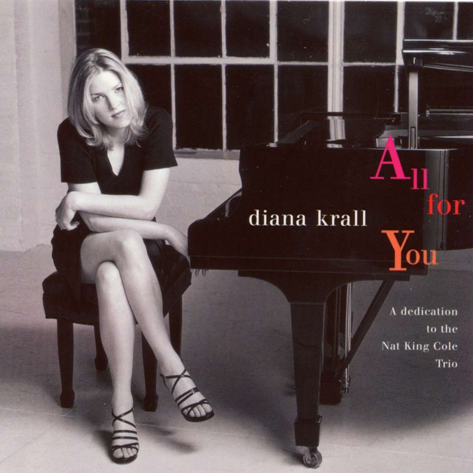 Diana Krall - All For You (A Dedication To The Nat King Cole Trio) -